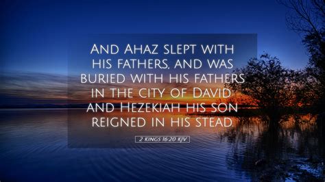 Kings Kjv Desktop Wallpaper And Ahaz Slept With His Fathers