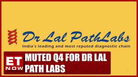 Muted Q4 For Dr Lal Path Labs Bharath Uppiliappan Shares Insights On