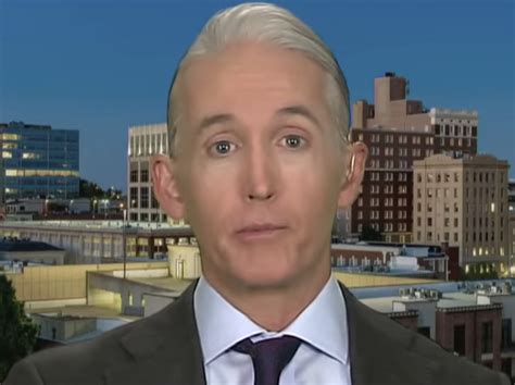 Gowdy Its Been Two Years And The Country Wants To Know What Set Off