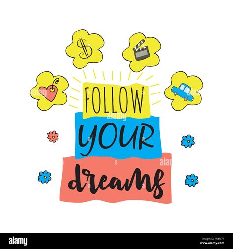 Follow Your Dreams Motivation Phraseisolated On White Background