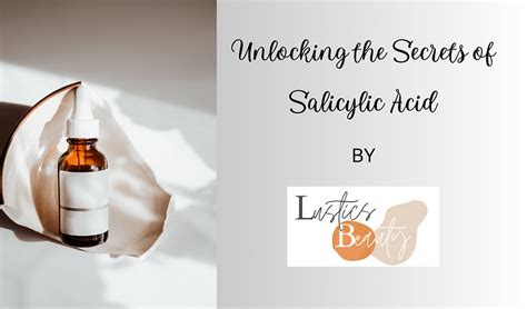 Unlocking The Secrets Of Salicylic Acid