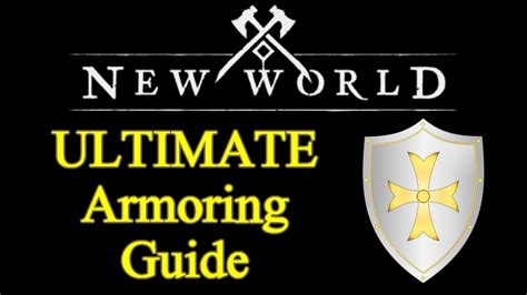 Ultimate New World Armoring Guide Fastest Way To Level Up Youtube