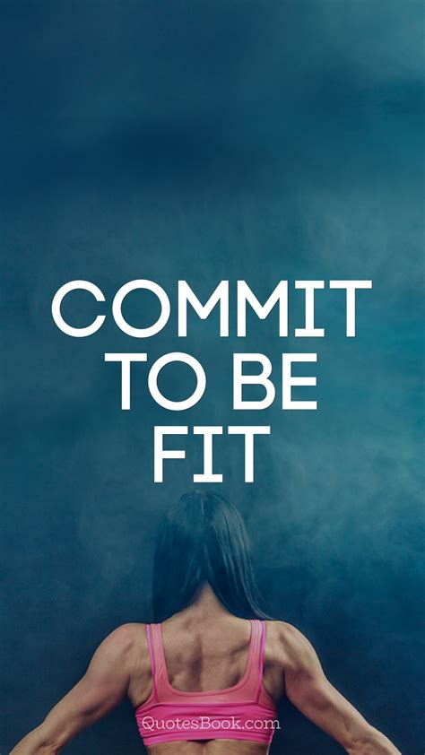 Commit To Be Fit Quotesbook
