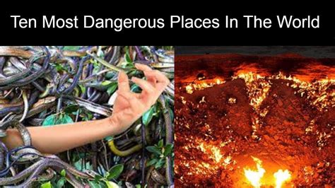 Top Ten Most Dangerous Places In The Worldinformativevideos Info