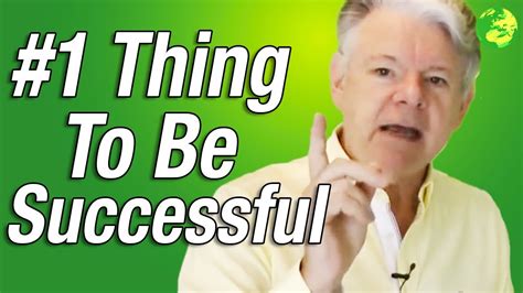 How To Become Successful The 1 Thing To Do To Be Successful In Life