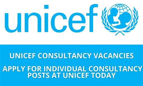Unicef Consultancy Vacancies Apply For Individual Consultancy Posts