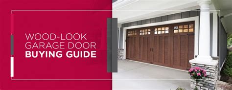 1 Wood Look Garage Door Buying Guide Quality Overhead Door