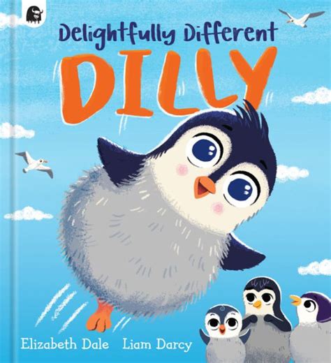 Delightfully Different Dilly By Elizabeth Dale Liam Darcy Hardcover