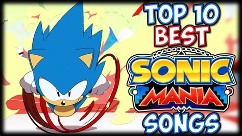 Top 10 Best Sonic Mania Songs Youtube