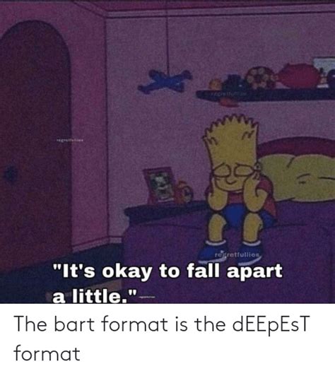 The Bart Format Is The Deepest Format Bart Meme On Meme