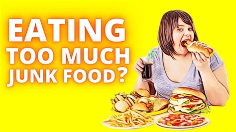 What To Do After Eating Too Much Junk Food Youtube