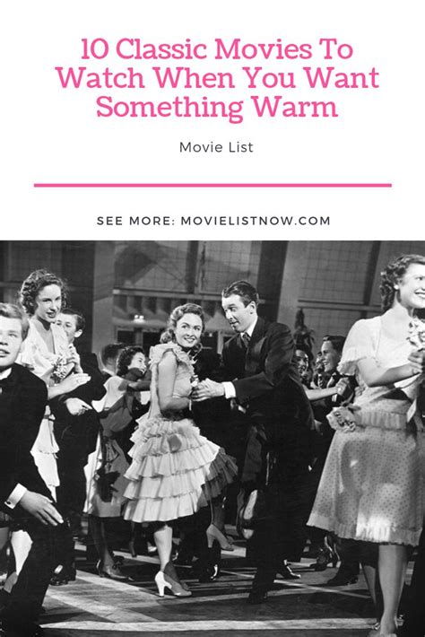 10 Classic Movies To Watch When You Want Something Warm Movie List