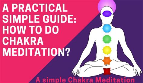 A Practical Simple Guide How To Do Chakra Meditation Chakra