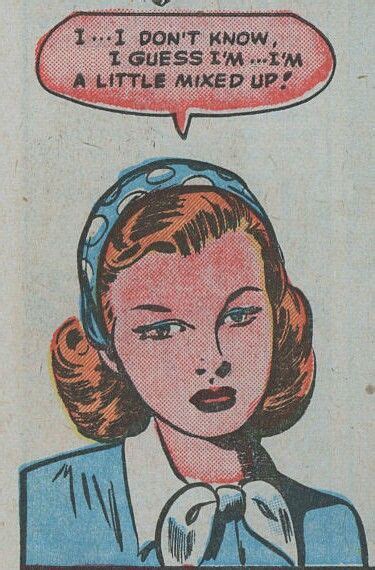 comic girls say i don t know i guess i m a little mixed up comic vintage comics quote