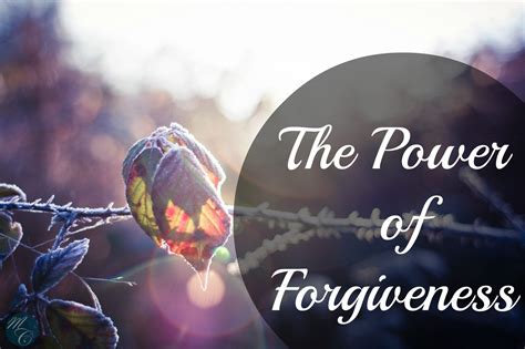 The Power Of Forgiveness The Transformational Effect Of Letting Go Of