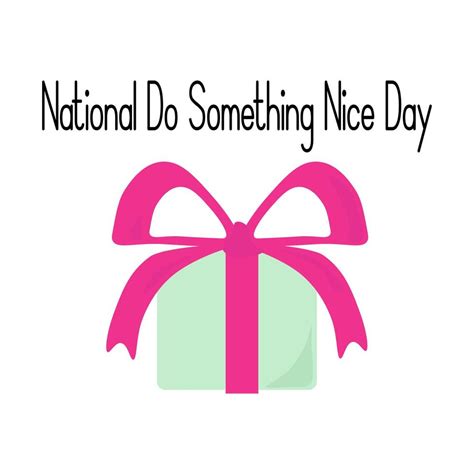 National Do Something Nice Day Idea For Poster Banner Or Holiday Card