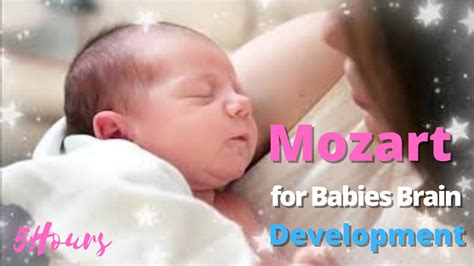 Baby Mozart Mozart For Babies Brain Development Classical Music For