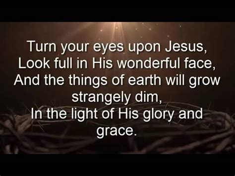 Turn Your Eyes Upon Jesus Lyrics Youtube Chords Chordify