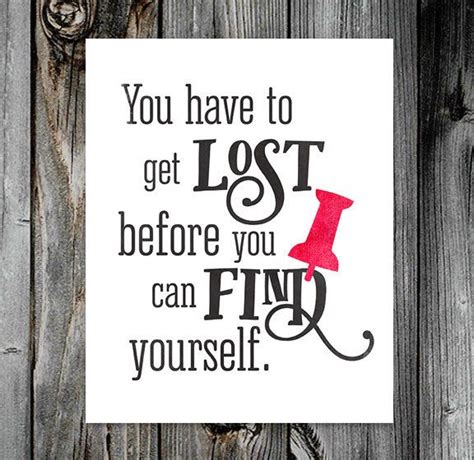 You Have To Get Lost Before You Can Find Yourself Paper Towns Quote