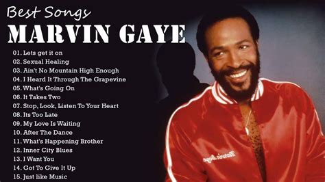 Marvin Gaye Greatest Hits Playlist Marvin Gaye Best Songs Of All Time