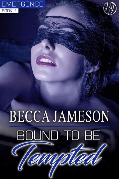 Emergence 4 Bound To Be Tempted Ebook Becca Jameson