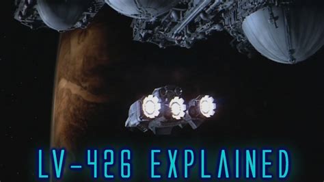 Lv 426 Explained Alien Universe Youtube