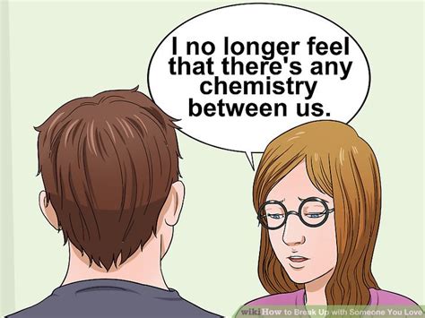 How To Break Up With Someone You Love 13 Steps With