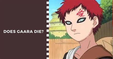 Does Gaara Die In Naruto And Boruto Howdidtheydied