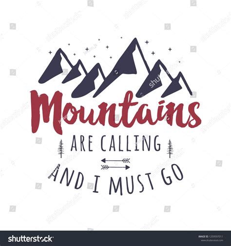 Mountains Are Calling And I Must Go Tee Graphic Design Mountain