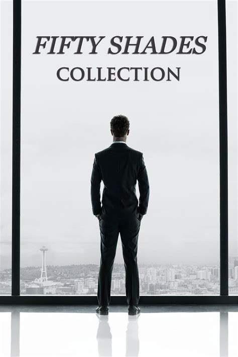 Fifty Shades Collection Posters — The Movie Database Tmdb