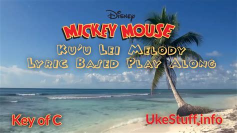 Mickey Mouse Kuu Lei Melody Lyric Based Play Along Youtube