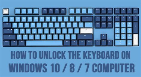 Keyboard Locked How To Unlock Keyboard On Windows 10 8 7