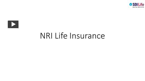 Ppt Nri Life Insurance Powerpoint Presentation Free To Download