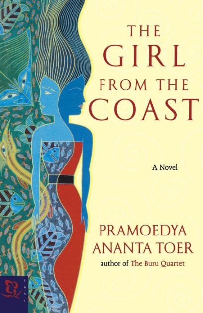 The Girl From The Coast By Pramoedya Ananta Toer Paperback Barnes And Noble®