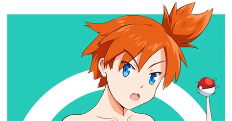 Misty Misty Pokémon Misty Pixiv