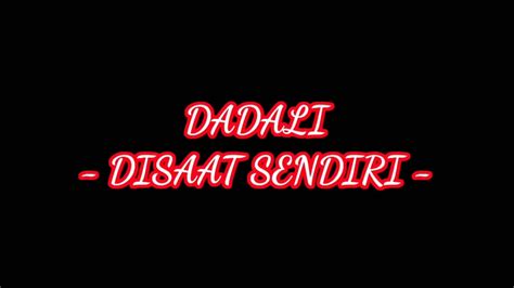 Ketikkan nama penyanyi dan judul lagu, berikan tanda kutip di judul lagu, misal: Dadali - Disaat Sendiri (lirik) - #coverlagu - Muhammad ...