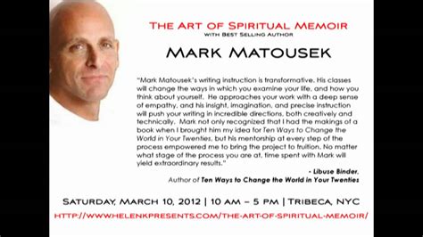 Mark Matouseks The Art Of Spiritual Memoir Youtube