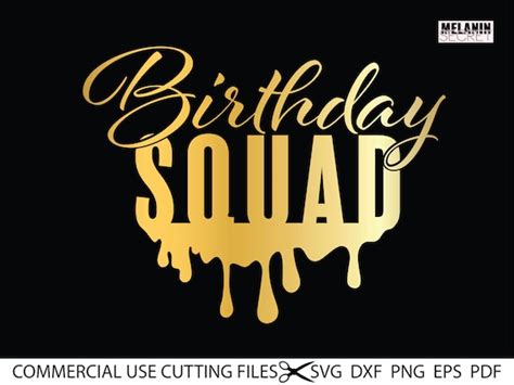 Png Birthday Squad Svg Birthday Drip Lips Svg Eps Cut File Svg Dxf