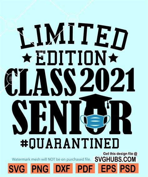 Limited Edition Class 2021 Senior Svg Class Of 2021 Limited Edition Svg