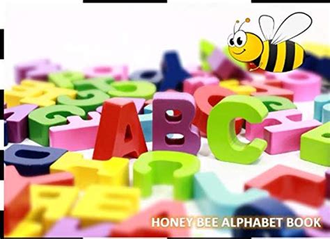 Honey Bee Alphabet Book By Droid Village Goodreads