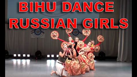 Bihu Dance Russian Girls Youtube