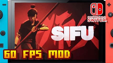 Sifu 60 Fps Mod Nintendo Switch Framerate And Gameplay Youtube