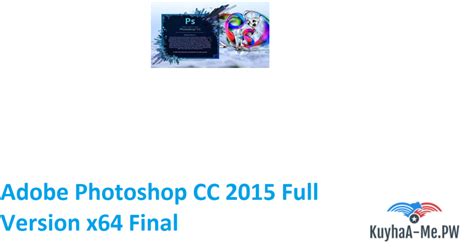 Adobe Photoshop Cc 2015 Full Version X64 Final 2023 Kuyhaa Me