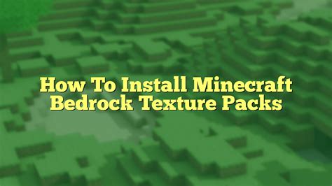 How To Install Minecraft Bedrock Texture Packs Minecraft Sync