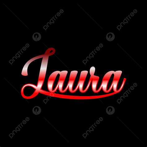 Laura Female 이름 브러시 글꼴 레터링 어린이 스크립트 여자 같은 Png 일러스트 및 벡터 에 대한 무료