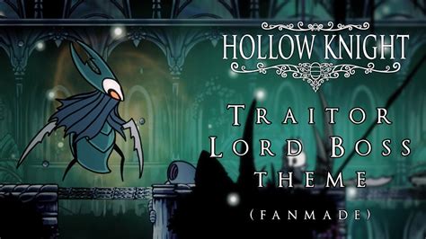 Hollow Knight Traitor Lord Boss Theme Fanmade Youtube