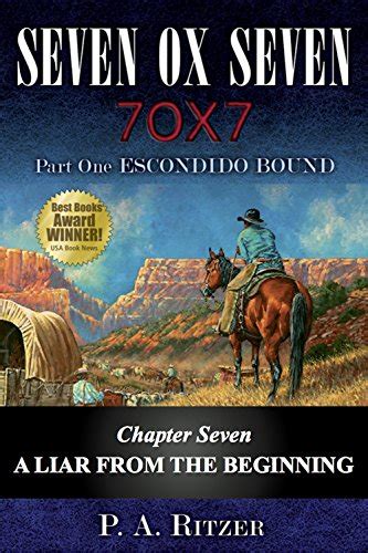 A Liar From The Beginning Chapter Seven Of Escondido Bound Seven Ox