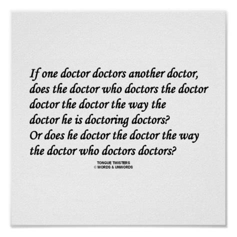 Doctor Doctoring Another Doctor Tongue Twister Poster