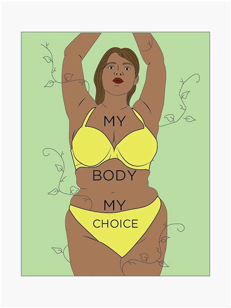 My Body My Choice Sticker By Gab Brianna Redbubble