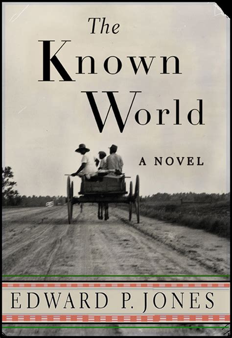 The Known World By Edward P Jones Read Online